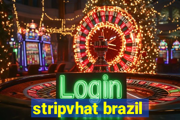 stripvhat brazil